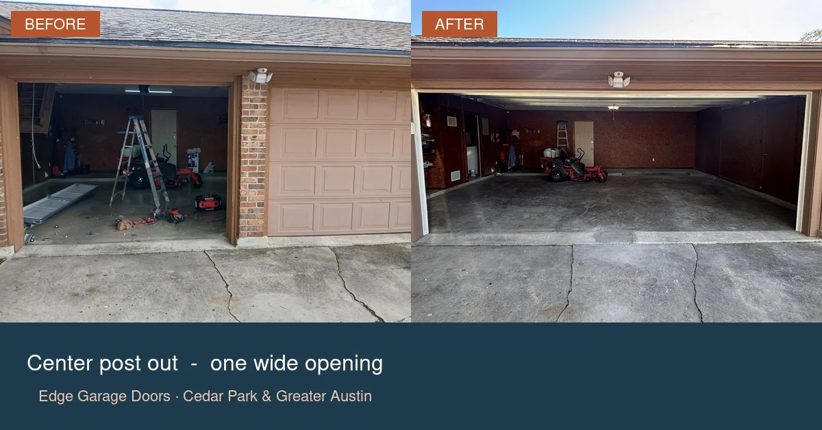 Before and after: a two-door garage with a brick center post, then the post removed and one wide opening — Edge Garage Doors conversion in the Austin area